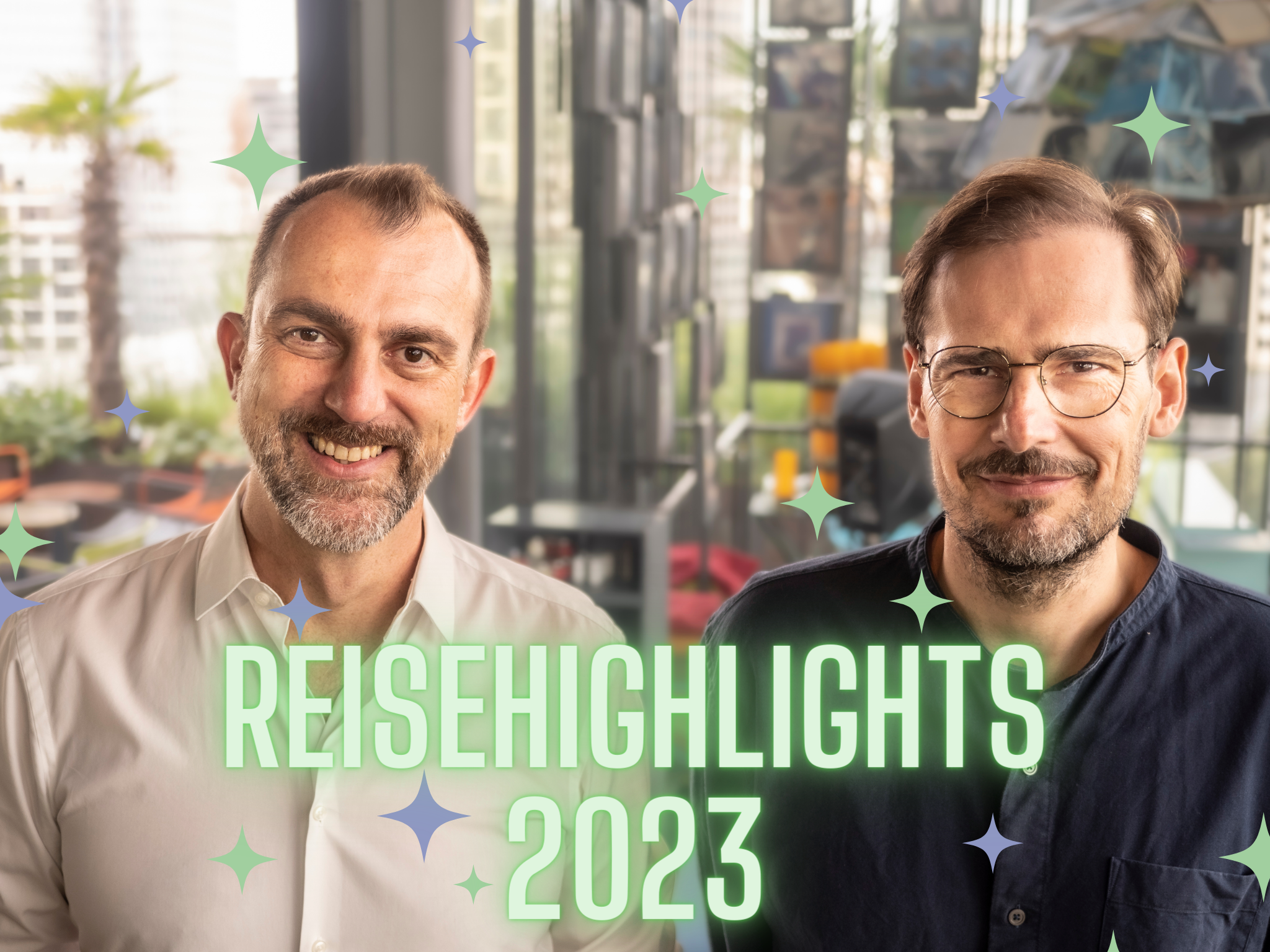 Reisehighlights 2023 Reisen Reise – Der Podcast